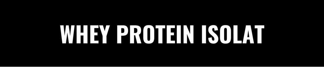 Whey Protein Isolat - Hochwertiges Protein